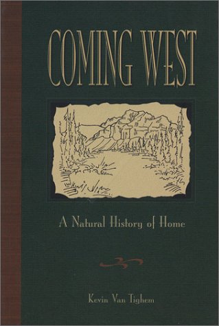 Imagen de archivo de COMING WEST; A NATURAL HISTORY OF HOME a la venta por Artis Books & Antiques
