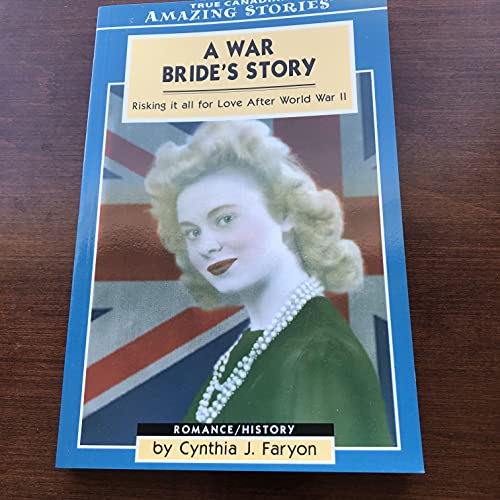 Imagen de archivo de A War Bride's Story : Risking It All for Love after World War II a la venta por Better World Books: West