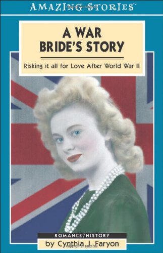 Stock image for A War Bride's Story : Risking It All for Love after World War II for sale by Better World Books: West