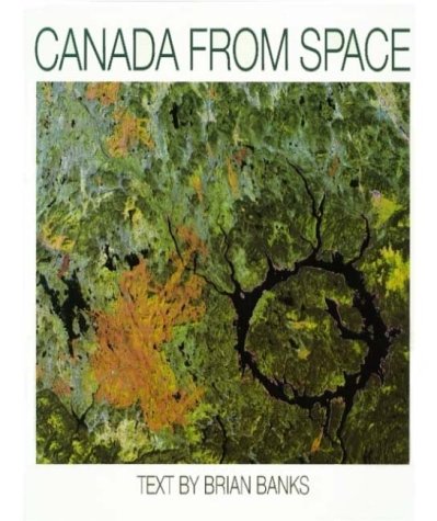 Stock image for Canada from Space for sale by HPB-Movies