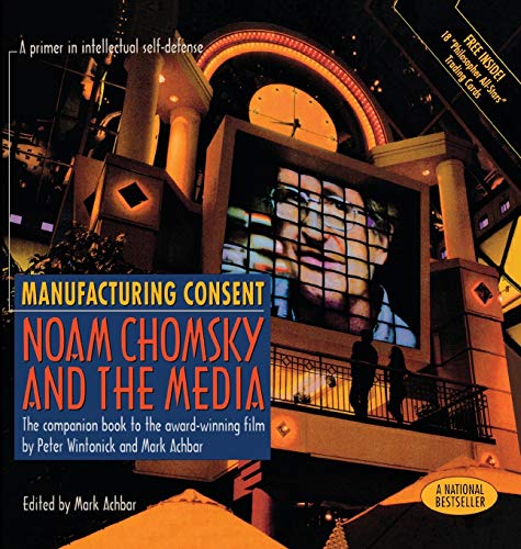 9781551640037: Manufacturing Consent: Noam Chomsky and the Media: The Companion Book to the Award-Winning Film