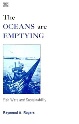 The Oceans are Emptying, Fish Wars and Sustainability