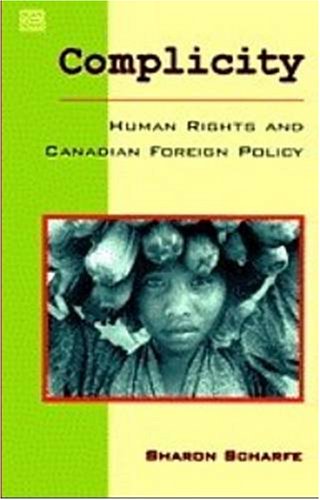 Beispielbild fr Complicity: Human Rights & Canadian Foreign Policy zum Verkauf von WorldofBooks