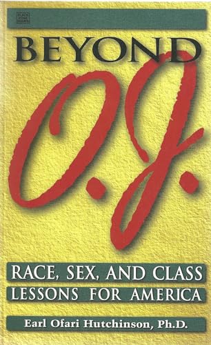 Stock image for Beyond O.J.: Race, Sex, & Class Lessons for America for sale by Powell's Bookstores Chicago, ABAA