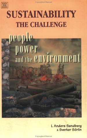 Beispielbild fr Sustainability the Challenge People Power and the Environment zum Verkauf von Chequamegon Books