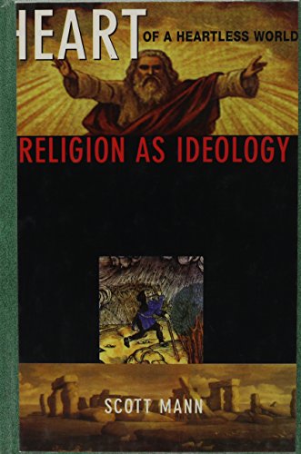 Stock image for Heart of a Heartless World: Religion as Ideology for sale by Powell's Bookstores Chicago, ABAA