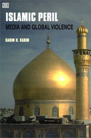 Stock image for Islamic Peril: Media and Global Violence for sale by ThriftBooks-Dallas