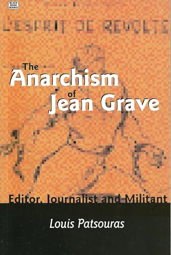 Beispielbild fr The Anarchism of Jean Grave zum Verkauf von Blackwell's