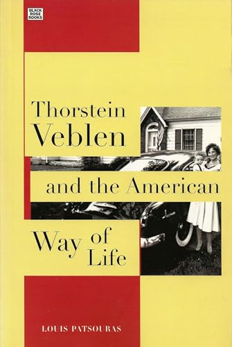 Beispielbild fr Thorstein Veblen & the American Way of Life. zum Verkauf von Powell's Bookstores Chicago, ABAA