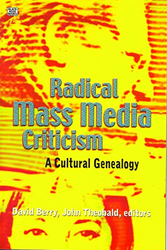 Beispielbild fr Radical Mass Media Criticism zum Verkauf von Blackwell's