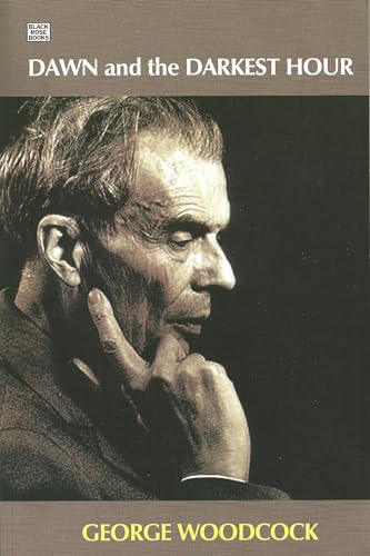 Dawn and the Darkest Hour: A Study of Aldous Huxley