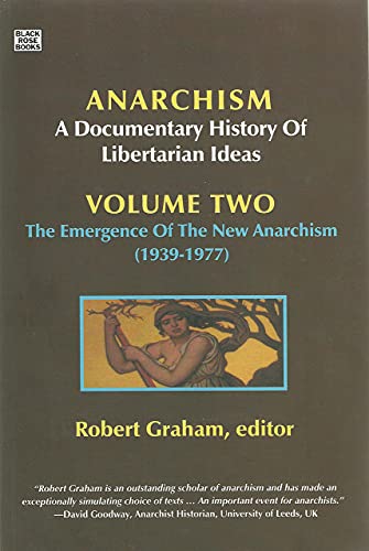 9781551643113: Anarchist Current (1939-2006) (v. 2): A Documentary History of Libertarian Ideas: The Emergence of the New Anarchism (1939-1977) (Anarchism: A Documentary History of Libertarian Ideas)