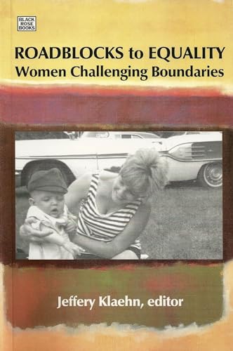 Roadblocks to Equality: Women Challenging Boundaries