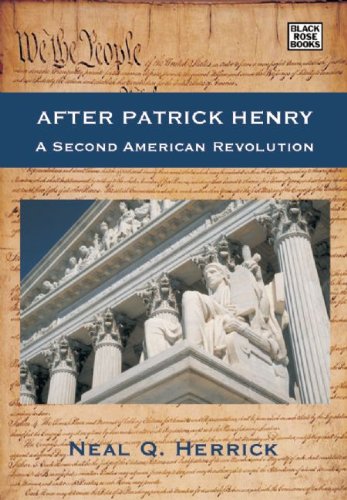 Beispielbild fr After Patrick Henry: A Second American Revolution (Black Rose Books) zum Verkauf von Powell's Bookstores Chicago, ABAA