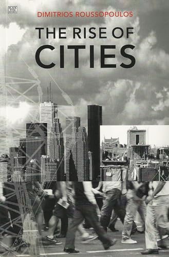 Stock image for The Rise of Cities: Montreal, Toronto, Vancouver and Other Cities for sale by Revaluation Books