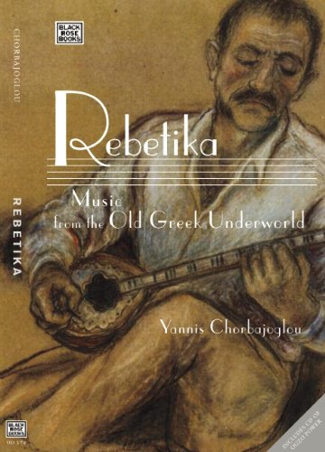 Imagen de archivo de Rebetika: Music from the Old Greek Underworld a la venta por GF Books, Inc.