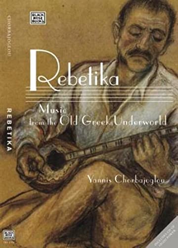 9781551643397: Rebetika: Music from the Old Greek Underworld