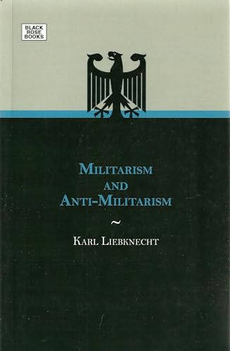 9781551643410: Militarism And Anti-Militarism