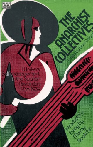 9781551643441: The Anarchist Collectives: Workers' Self-Management in the Spanish Revolution 1936-1939