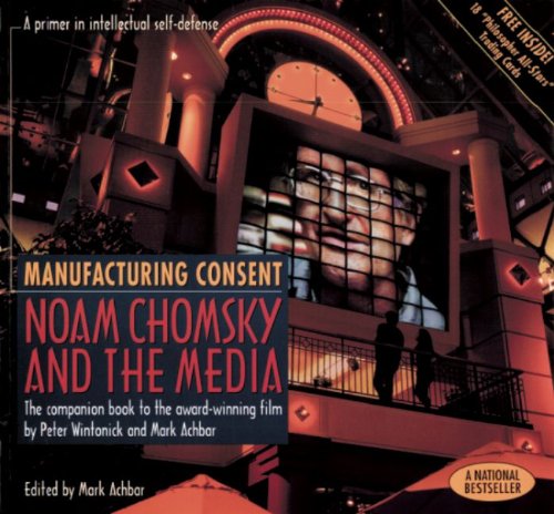 9781551643465: Manufacturing Consent: Noam Chomsky and the Media: The Companion Book to the Award-Winning Film by Peter Wintonick and Mark Achbar