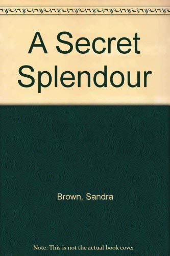 9781551662329: A Secret Splendour