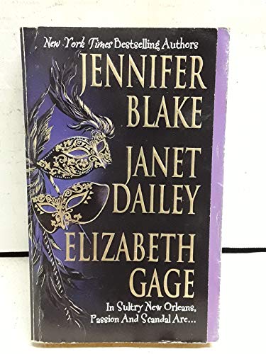 Unmasked (9781551662725) by Jennifer Blake; Janet Dailey; Elizabeth Gage