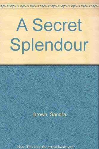 A Secret Splendor (9781551663357) by Erin St. Claire; Sandra Brown