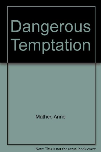 9781551663593: Dangerous Temptation