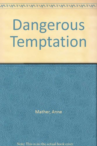 9781551663623: Dangerous Temptation