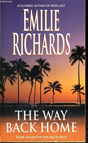 The Way Back Home (9781551663999) by Emilie Richards