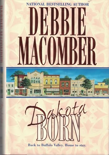 Dakota Born (Dakota Series #1) (9781551665603) by Macomber, Debbie