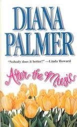 After The Music (9781551665658) by Diana Palmer