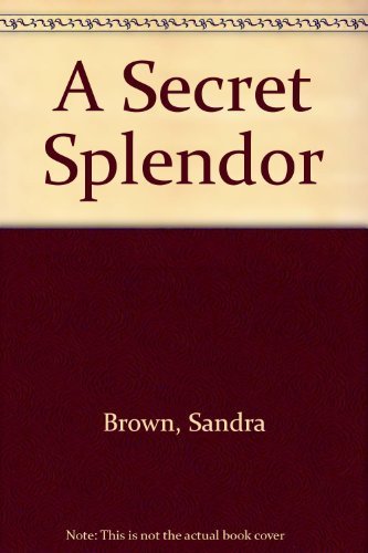 9781551665696: A Secret Splendor