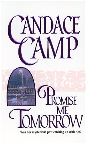 Promise Me Tomorrow (Mira) (9781551666075) by Candace Camp