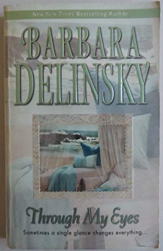 Through My Eyes (9781551666532) by Delinsky, Barbara