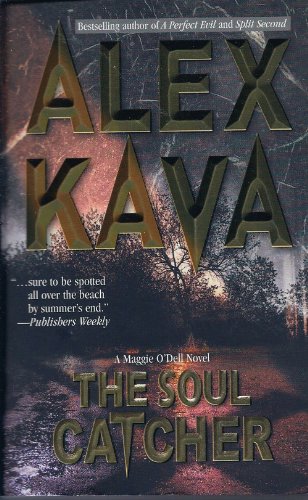 9781551667010: The Soul Catcher (A Maggie O'Dell novel)