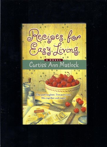 Beispielbild fr Recipes for Easy Living zum Verkauf von Better World Books