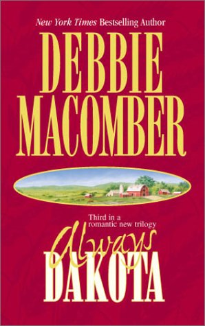 Always Dakota (Dakota Series #3) (9781551668000) by Macomber, Debbie