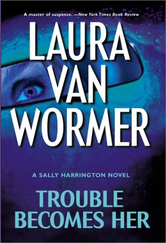 Imagen de archivo de Trouble Becomes Her a la venta por Wonder Book