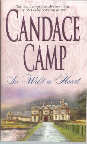 So Wild A Heart (9781551668772) by Camp, Candace