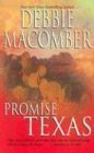 Promise, Texas (Heart of Texas, No 7) (9781551669762) by Macomber, Debbie