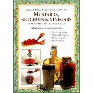 Beispielbild fr Mustards, Ketchups and Sauces zum Verkauf von Better World Books