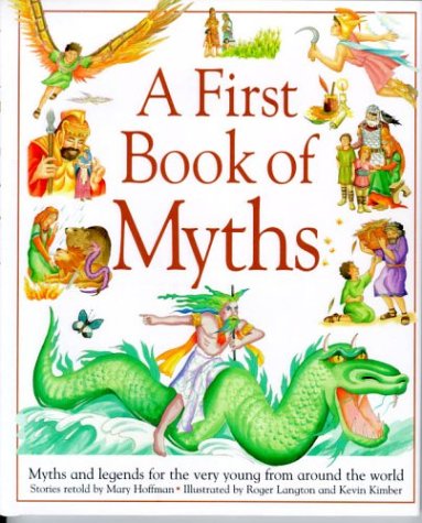 Imagen de archivo de A First Book of Myths a la venta por Better World Books