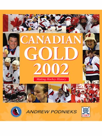 Canadian Gold : Champions the World Over