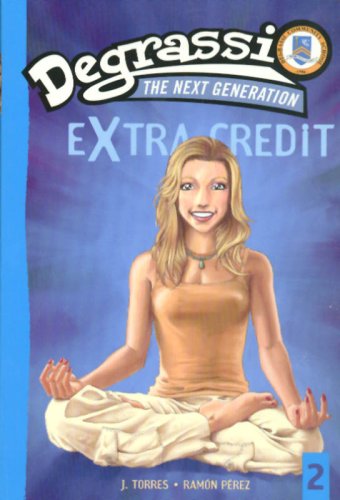 Imagen de archivo de Degrassi the Next Generation Extra Credit Suddenly, Last Summer a la venta por Project HOME Books