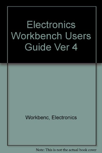 Beispielbild fr Electronics Workbench Users Guide Ver 4 zum Verkauf von Better World Books