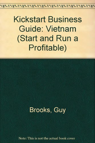 Hong Kong, Macau, and the Pearl River Delta: A Kick Start Guide for Business Travelers (Start and Run a Profitable) (9781551800431) by Brooks, Guy; Brooks, Victoria