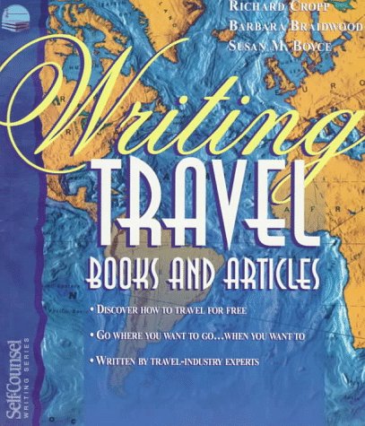 Stock image for Writing Travel Books and Articles (Self-Counsel Writing) for sale by Wonder Book