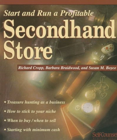 Stock image for Start and Run a Profitable Secondhand Store (Self-Counsel Business Series) for sale by ThriftBooks-Dallas