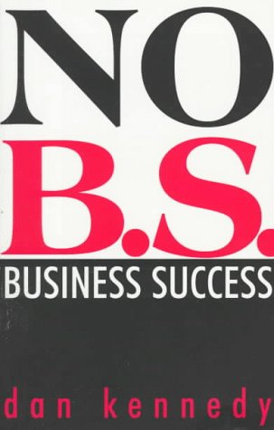 9781551801438: No B.S. Business Success Book (Self-counsel Business Series)